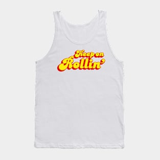 Keep on Rollin' Tank Top